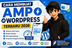 Cara Membuat AMP di WordPress Terbaru 2026